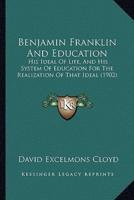 Benjamin Franklin And Education