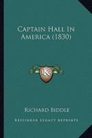 Captain Hall In America (1830)