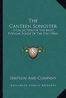The Canteen Songster