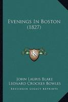 Evenings In Boston (1827)