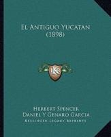 El Antiguo Yucatan (1898)
