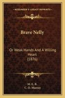 Brave Nelly