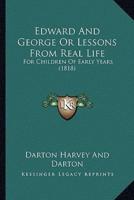 Edward And George Or Lessons From Real Life