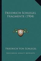 Freidrich Schlegel Fragmente (1904)