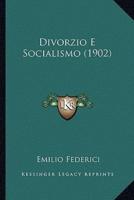 Divorzio E Socialismo (1902)