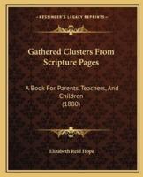 Gathered Clusters From Scripture Pages