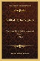 Bottled Up In Belgium