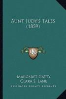 Aunt Judy's Tales (1859)