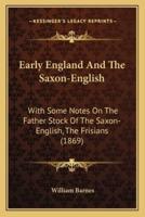 Early England And The Saxon-English