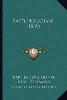 Fasti Horatiani (1839)