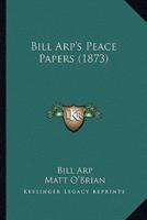 Bill Arp's Peace Papers (1873)