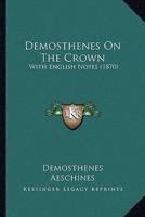 Demosthenes On The Crown