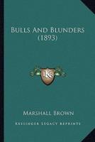 Bulls And Blunders (1893)