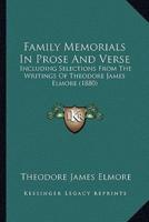 Family Memorials In Prose And Verse