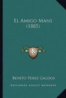 El Amigo Mans (1885)