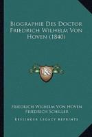 Biographie Des Doctor Friedrich Wilhelm Von Hoven (1840)