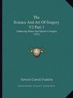 The Science And Art Of Surgery V2 Part 1