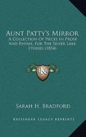 Aunt Patty's Mirror