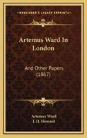Artemus Ward In London