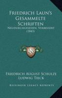 Friedrich Laun's Gesammelte Schriften