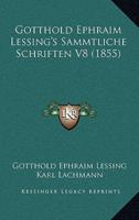 Gotthold Ephraim Lessing's Sammtliche Schriften V8 (1855)