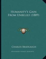 Humanity's Gain From Unbelief (1889)
