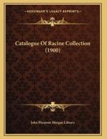 Catalogue Of Racine Collection (1900)
