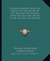 Correspondence Upon The Subject Of The Eau-Brink Cut, Between Sir Thomas Hyde Page And Mr. Mylne