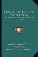 China's Intercourse With Korea