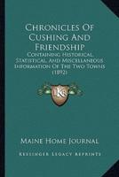 Chronicles Of Cushing And Friendship