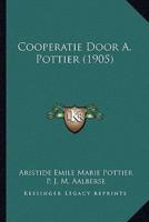 Cooperatie Door A. Pottier (1905)