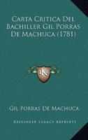 Carta Critica Del Bachiller Gil Porras De Machuca (1781)