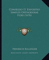 Confessio Et Expositio Simplex Orthodoxae Fidei (1676)