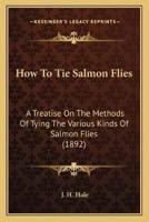 How To Tie Salmon Flies