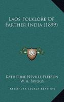 Laos Folklore Of Farther India (1899)