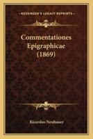 Commentationes Epigraphicae (1869)