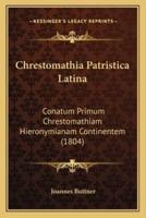 Chrestomathia Patristica Latina