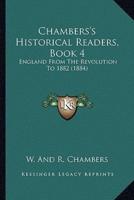 Chambers's Historical Readers, Book 4