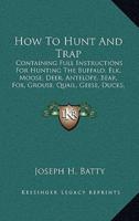 How To Hunt And Trap