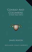 Conrad And Columbine