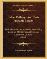 Indian Railways And Their Probable Results