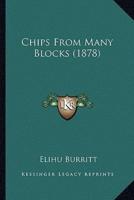 Chips From Many Blocks (1878)