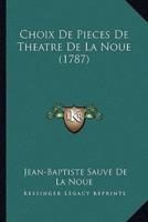 Choix De Pieces De Theatre De La Noue (1787)