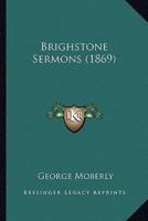 Brighstone Sermons (1869)