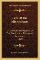 Lays Of The Minnesingers