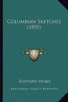 Columbian Sketches (1895)