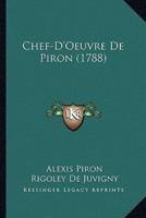 Chef-D'Oeuvre De Piron (1788)