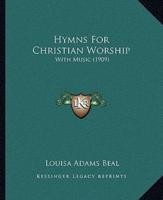 Hymns For Christian Worship