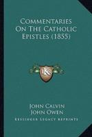 Commentaries on the Catholic Epistles (1855)