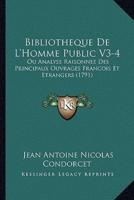 Bibliotheque De L'Homme Public V3-4
